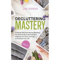 Decluttering Mastery: 3-in-1 Home Organization Guide (Paperback)